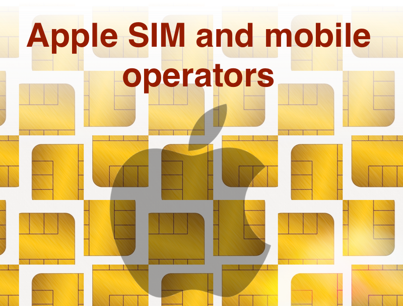 Apple SIM: bad news for mobile operators?