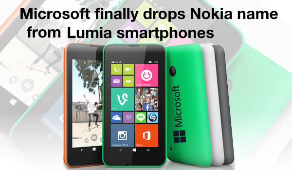 Microsoft Lumia ditches the Nokia brand